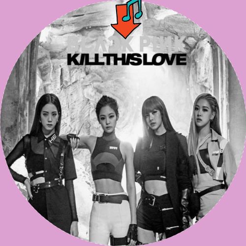 دانلود موزیک ویدیو کره ای گروه (بلک پینک) Black Pink با نام (این عشق را بکش) Kill this Love